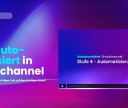 Automatisierung im Omnichannel-Marketing: So klappt‘s!